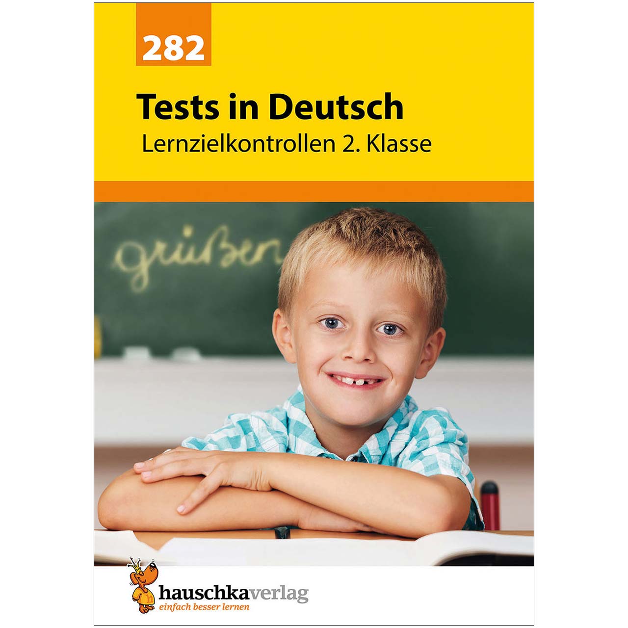 Deutsch Übungsheft Lernzielkontrollen 2. Klasse